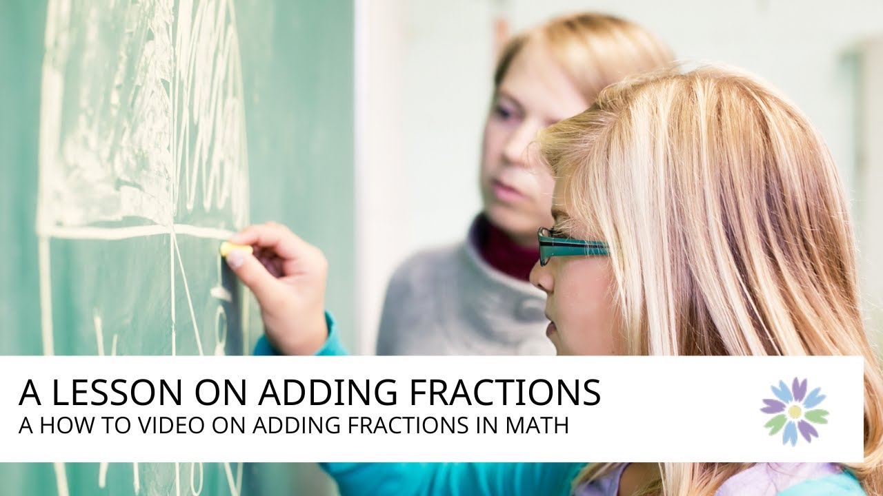 a math lesson adding fractions